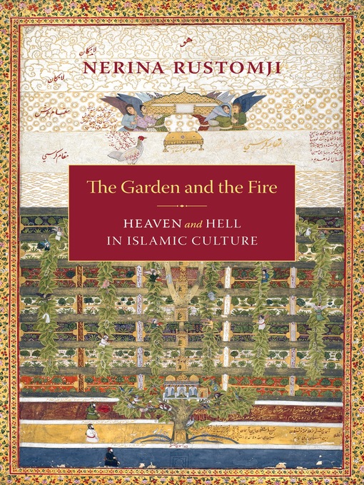 Title details for The Garden and the Fire by Nerina Rustomji - Available